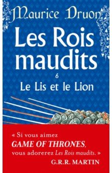 Книга Les Rois maudits. Tome 6. Le Lis et le Lion на ReadRate.com книга Les Rois maudits. Tome 6. Le Lis et le Lion
