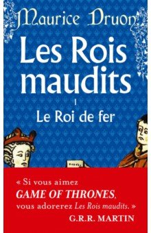 Книга Les Rois maudits. Tome 1. Le Roi de fer на ReadRate.com книга Les Rois maudits. Tome 1. Le Roi de fer