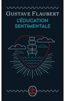 Книга L'Education sentimentale. Edition anniversaire на ReadRate.com книга L'Education sentimentale. Edition anniversaire