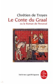Книга Le Conte du Graal на ReadRate.com книга Le Conte du Graal