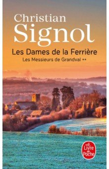 Книга Les Messieurs de Grandval. Tome 2. Les Dames de la Ferrière на ReadRate.com книга Les Messieurs de Grandval. Tome 2. Les Dames de la Ferrière