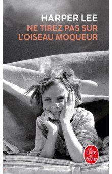 Книга Ne tirez pas sur l'oiseau moqueur на ReadRate.com книга Ne tirez pas sur l'oiseau moqueur