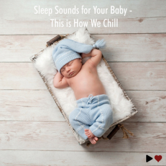 Книга Sleep Sounds for Your Baby - This Is How We Chill на ReadRate.com книга Sleep Sounds for Your Baby - This Is How We Chill