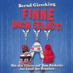 Книга Bernd Gieseking, Finne dich selbst! Mit den Eltern auf dem R?cksitz ins Land der Rentiere на ReadRate.com книга Bernd Gieseking, Finne dich selbst! Mit den Eltern auf dem R?cksitz ins Land der Rentiere