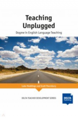 Книга Teaching Unplugged. Dogme in English Language Teaching на ReadRate.com книга Teaching Unplugged. Dogme in English Language Teaching