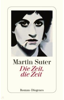Книга Die Zeit, die Zeit на ReadRate.com книга Die Zeit, die Zeit