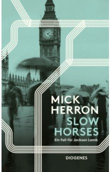 Книга Slow Horses. Ein Fall für Jackson Lamb на ReadRate.com книга Slow Horses. Ein Fall für Jackson Lamb