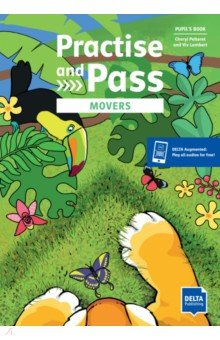 Книга Practice and pass. Movers. Pupil's Book with digital extras на ReadRate.com книга Practice and pass. Movers. Pupil's Book with digital extras