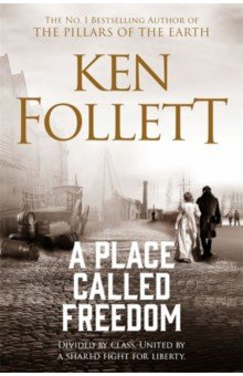 Книга A Place Called Freedom на ReadRate.com книга A Place Called Freedom