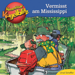 Книга Kommissar Kugelblitz - Vermisst am Mississippi (Ungek?rzt) на ReadRate.com книга Kommissar Kugelblitz - Vermisst am Mississippi (Ungek?rzt)