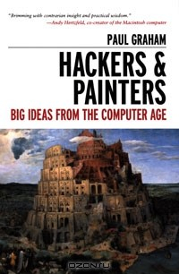 Книга Hackers & Painters: Big Ideas from the Computer Age на ReadRate.com книга Hackers & Painters: Big Ideas from the Computer Age