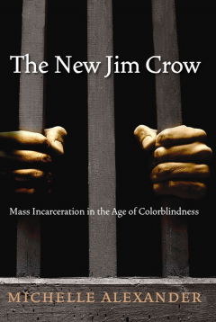 Книга The New Jim Crow: Mass Incarceration in the Age of Colorblindness на ReadRate.com книга The New Jim Crow: Mass Incarceration in the Age of Colorblindness
