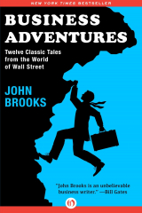 Книга Business Adventures: Twelve Classic Tales from the World of Wall Street на ReadRate.com Business Adventures: Twelve Classic Tales from the World of Wall Street