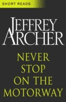 Книга Never Stop on the Motorway (Short Reads) на ReadRate.com книга Never Stop on the Motorway (Short Reads)