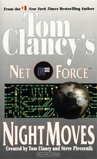 Книга Tom Clancy`s Net Force: Night Moves на ReadRate.com книга Tom Clancy`s Net Force: Night Moves