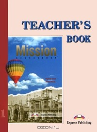 Книга Mission 1: Teacher's Book на ReadRate.com книга Mission 1: Teacher's Book