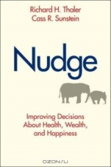 книга Nudge: Improving Decisions About Health, Wealth, and Happiness