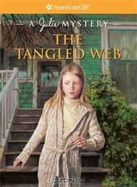 Книга The Tangled Web: A Julie Mystery (American Girl Mysteries) на ReadRate.com книга The Tangled Web: A Julie Mystery (American Girl Mysteries)
