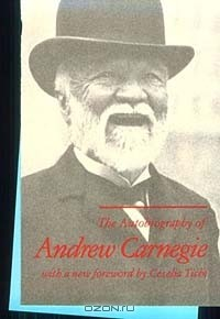 Книга The Autobiography of Andrew Carnegie на ReadRate.com книга The Autobiography of Andrew Carnegie