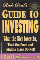 книга Rich Dad's Guide to Investing: What the Rich Invest in, That the Poor and the Middle Class Do Not!