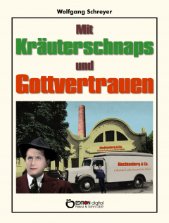 Книга Mit Kräuterschnaps und Gottvertrauen на ReadRate.com книга Mit Kräuterschnaps und Gottvertrauen