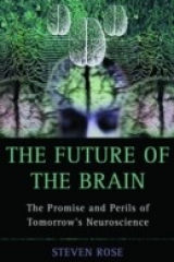 Книга Future of the Brain:The Promise and Perils of Tomorrow's Neuroscience на ReadRate.com книга Future of the Brain:The Promise and Perils of Tomorrow's Neuroscience