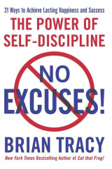 книга No Excuses!: The Power of Self-Discipline