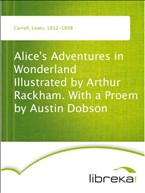 Книга Alice's Adventures in Wonderland Illustrated by Arthur Rackham. With a Proem by Austin Dobson на ReadRate.com книга Alice's Adventures in Wonderland Illustrated by Arthur Rackham. With a Proem by Austin Dobson