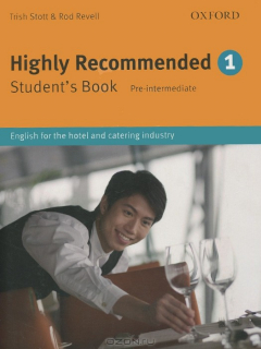 Книга Highly Recommended: English for the Hotel and Catering Industry: Pre-Intermediate Student's Book 1 на ReadRate.com книга Highly Recommended: English for the Hotel and Catering Industry: Pre-Intermediate Student's Book 1