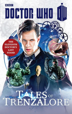 Книга Doctor Who: Tales of Trenzalore: The Eleventh Doctor's Last Stand на ReadRate.com книга Doctor Who: Tales of Trenzalore: The Eleventh Doctor's Last Stand