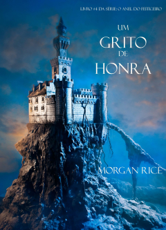 Книга Um Grito De Honra (Livro #4 Da Série: O Anel Do Feiticeiro) на ReadRate.com книга Um Grito De Honra (Livro #4 Da Série: O Anel Do Feiticeiro)
