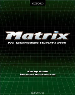 книга Matrix: Pre-intermediate: Student's Book