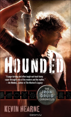 Книга Hounded: The Iron Druid Chronicles, Book One на ReadRate.com книга Hounded: The Iron Druid Chronicles, Book One