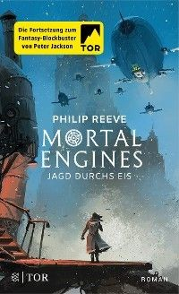 Книга Mortal Engines - Jagd durchs Eis на ReadRate.com книга Mortal Engines - Jagd durchs Eis