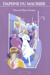книга Daphne Du Maurier. Selected Short Stories