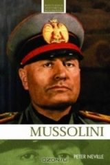 книга Mussolini (Routledge Historical Biographies)