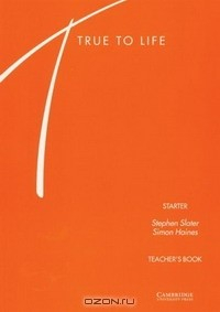 Книга True to Life Starter Teacher's book (True to Life) (True to Life) на ReadRate.com книга True to Life Starter Teacher's book (True to Life) (True to Life)