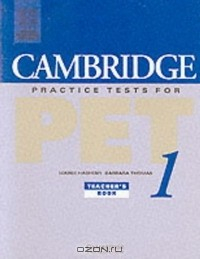 Книга Cambridge Practice Tests for PET 1 Teacher's book на ReadRate.com книга Cambridge Practice Tests for PET 1 Teacher's book