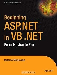 Книга Beginning ASP.NET in VB .NET: From Novice to Professional (Expert's Voice) на ReadRate.com книга Beginning ASP.NET in VB .NET: From Novice to Professional (Expert's Voice)