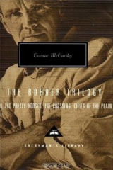 книга The Border Trilogy: All the Pretty Horses, the Crossing, Cities of the Plain