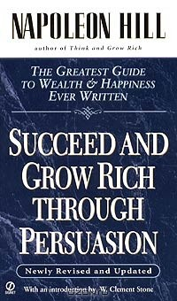 Книга Succeed and Grow Rich through Persuasion: Revised Edition на ReadRate.com книга Succeed and Grow Rich through Persuasion: Revised Edition