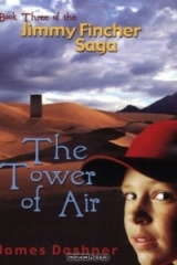 книга The Tower of Air: Book Three of the Jimmy Fincher Saga (Jimmy Fincher Saga)