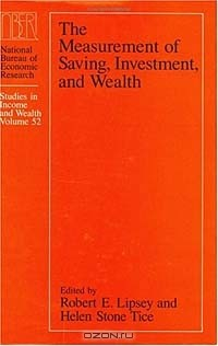 Книга Measurement of Saving, Investment, and Wealth (Nber Studies in Income and Wealth, Vol 52) на ReadRate.com книга Measurement of Saving, Investment, and Wealth (Nber Studies in Income and Wealth, Vol 52)