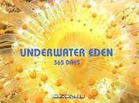 Книга Underwater Eden: 365 Days на ReadRate.com книга Underwater Eden: 365 Days