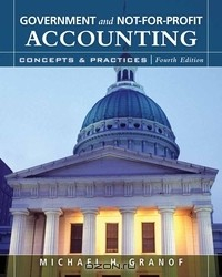 Книга Government and Not-for-Profit Accounting: Concepts and Practices на ReadRate.com книга Government and Not-for-Profit Accounting: Concepts and Practices