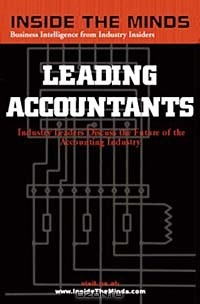 Книга Inside the Minds: Leading Accountants: CEOs & Practice Group Leaders from Ernst & Young, KPMG, BDO Seidman & More on the Future of the Accounting Industry & Profession (Inside the Minds) на ReadRate.com книга Inside the Minds: Leading Accountants: CEOs & Practice Group Leaders from Ernst & Young, KPMG, BDO Seidman & More on the Future of the Accounting Industry & Profession (Inside the Minds)