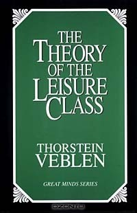 Книга The Theory of the Leisure Class: An Economic Study of Institutions (Great Minds Series) на ReadRate.com книга The Theory of the Leisure Class: An Economic Study of Institutions (Great Minds Series)