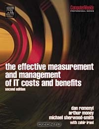 Книга Effective Measurement and Management of IT Costs and Benefits (Computer Weekly Professional Series) на ReadRate.com книга Effective Measurement and Management of IT Costs and Benefits (Computer Weekly Professional Series)