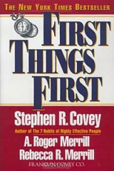 книга First Things First: To Live, to Love, to Learn, to Leave a Legacy