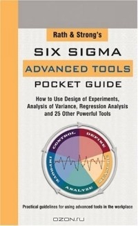 Книга Rath & Strong's Pocket Guide to Advanced Six Sigma Tools на ReadRate.com книга Rath & Strong's Pocket Guide to Advanced Six Sigma Tools